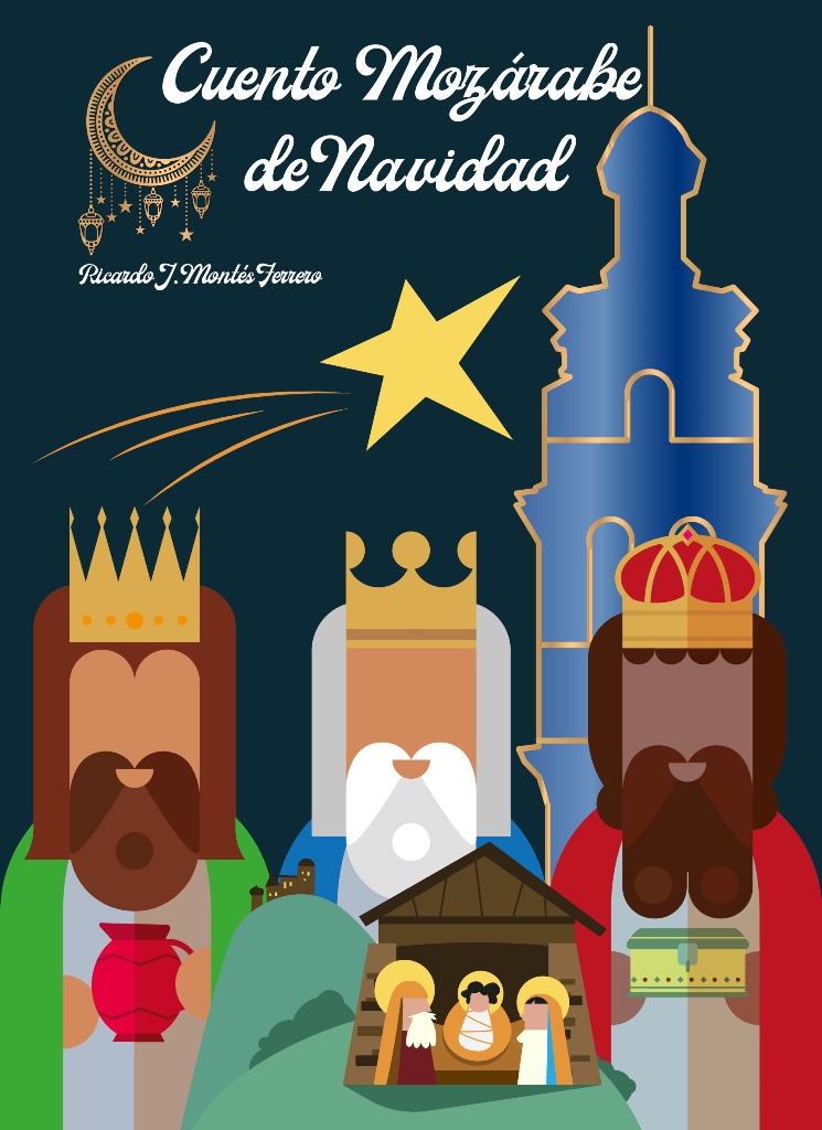 Portada del "CUENTO MOZÁRABE DE NAVIDAD". Diseño Ricardo Montés Oviedo,.